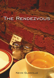 Title: The Rendezvous, Author: Kevin Glanville