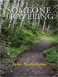 Title: Someone Traveling, Author: Jane Nicholson