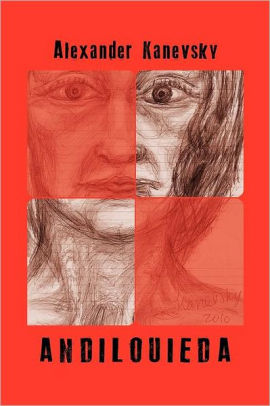 Andilouieda By Alexander Kanevsky Paperback Barnes Noble