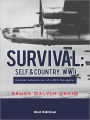 Survival: Self & Country, WWII: Combat Adventures of a B24 Navigator