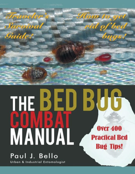 The Bed Bug Combat Manual