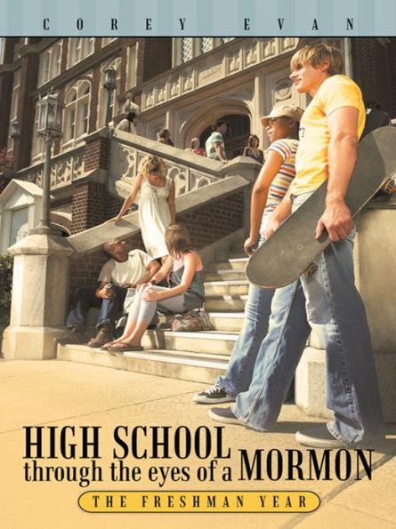 High School through the eyes of a Mormon: The Freshman Year