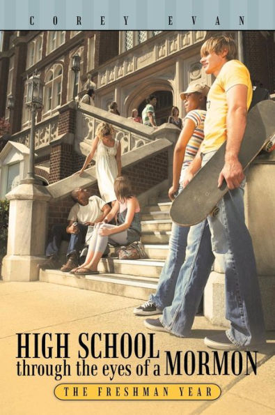 High School Through The Eyes of a Mormon: Freshman Year