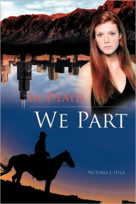 Title: In Death We Part, Author: Victoria J Hyla