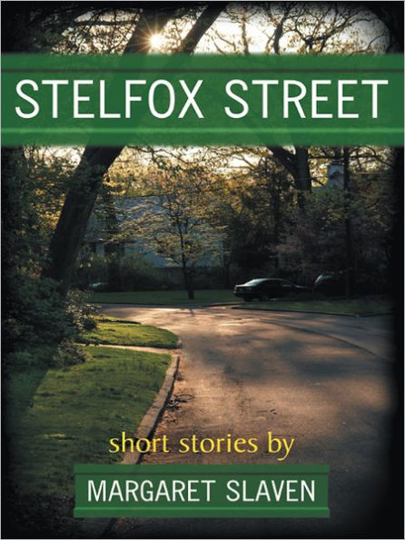 STELFOX STREET: Short Stories