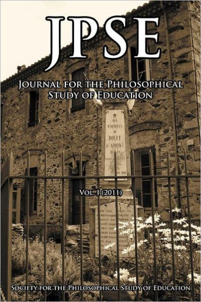 JPSE: Journal of the Philosophical Study Education, Volume 1 (2011)