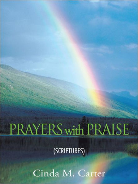 PRAYERS with PRAISE: (SCRIPTURES)