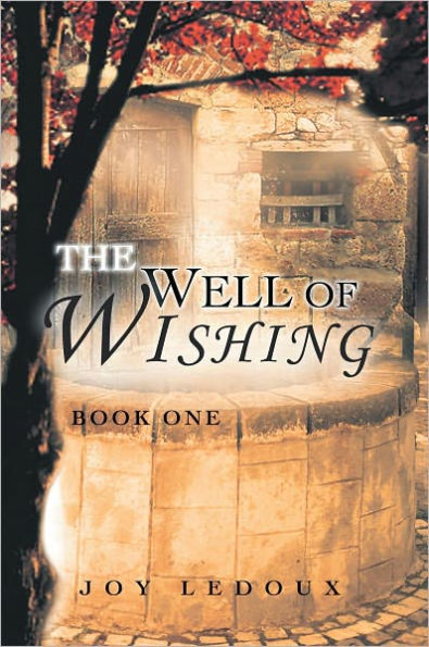 The Well of Wishing: Book One
