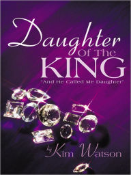 Title: Daughter Of The King: 