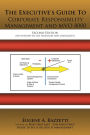 The Executive's Guide To Corporate Responsibility Management and MVO 8000