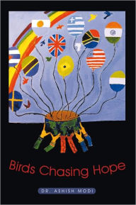 Title: Birds Chasing Hope, Author: Dr. Ashish Modi