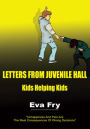 Letters from Juvenile Hall: Kids Helping Kids