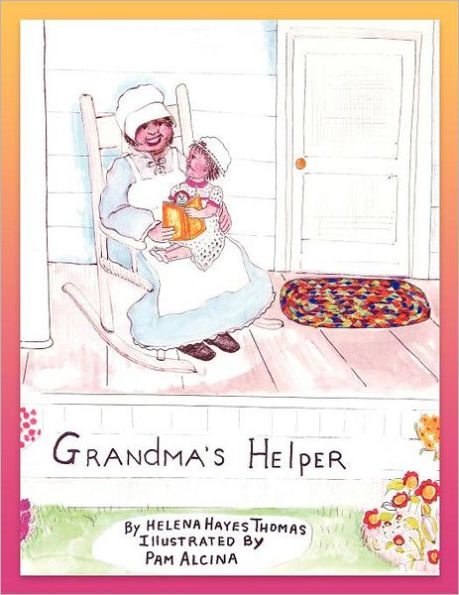 Grandma's Helper: An Inspirational Book For All Grandmothers
