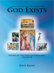 Title: I Have Come to Tell the World that God Exists: The Best of 