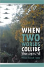 When Two Worlds Collide: When Angels Fall