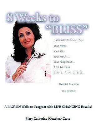 8 Weeks To BLISS: A proven weight and wellness program with...