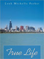 True Life