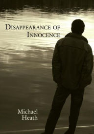 Title: Disappearance of Innocence, Author: Michael Heath