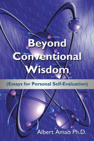 Title: Beyond Conventional Wisdom, Author: Albert Amao Ph.D.