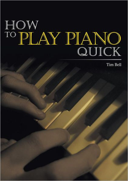 How To Play Piano Quick