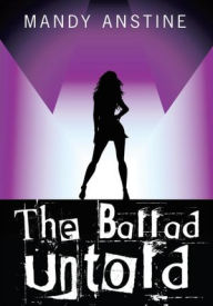 Title: The Ballad Untold, Author: Mandy Anstine