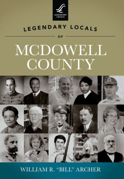 Legendary Locals of McDowell County