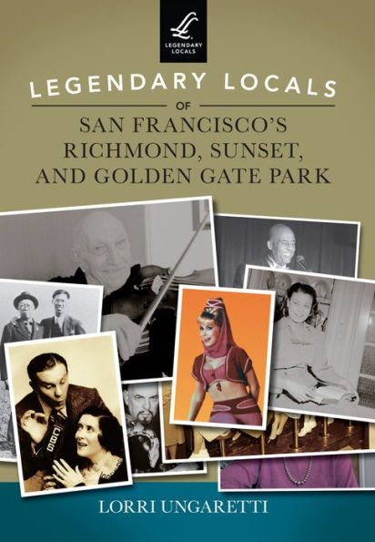 Legendary Locals of San Francisco's Richmond, Sunset, and Golden Gate Park