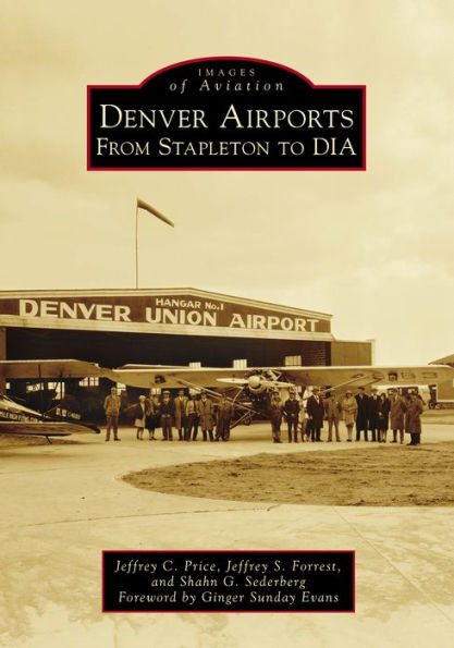 Denver Airports: From Stapleton to DIA