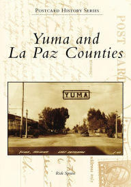 Title: Yuma and La Paz Counties, Author: Rick Sprain