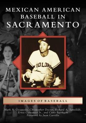 Mexican American Baseball in Sacramento