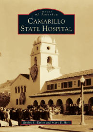 Title: Camarillo State Hospital, Author: Evelyn S. Taylor