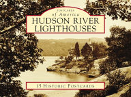 Title: Hudson River Lighthouses, Author: Hudson River Maritime Museum