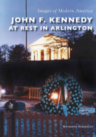 Epub books download torrent John F. Kennedy at Rest in Arlington 9781467104036 (English literature)