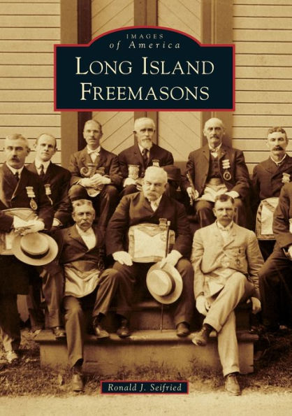 Long Island Freemasons, New York (Images of America Series)