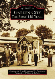 Download amazon ebooks to kobo Garden City: The First 150 Years in English DJVU FB2 by Constantine E. Theodosiou, Emmanuel C. Theodosiou, William A. Bellmer