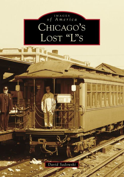 Chicago's Lost "L"s