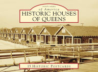 Title: Historic Houses of Queens, Author: Rob MacKay
