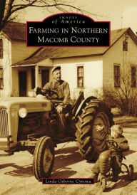 Free audio books download to cd Farming in Northern Macomb County 9781467107204 (English Edition) ePub PDF FB2 by 
