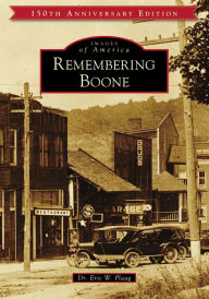 Title: Remembering Boone, Author: Dr. Eric W. Plaag