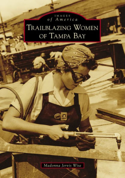 Trailblazing Women of Tampa Bay