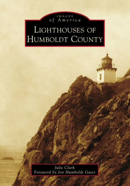 Lighthouses of Humboldt County