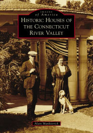 Books audio free download Historic Houses of the Connecticut River Valley