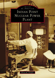 Title: Indian Point Nuclear Power Plant, Author: Brian Vangor