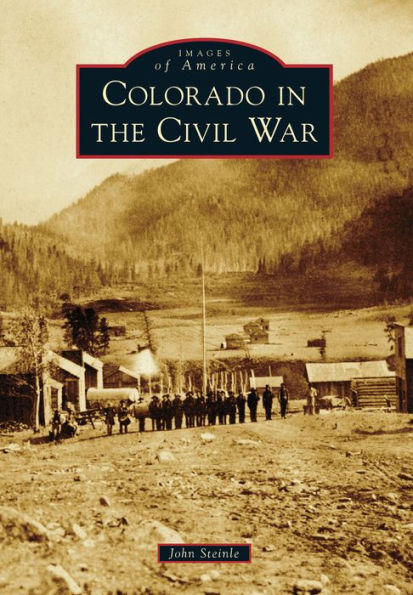 Colorado the Civil War