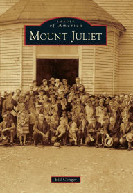 Title: Mount Juliet, Author: Bill Conger