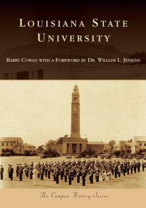 Louisiana State University Louisiana Campus History Series By