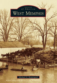 Title: West Memphis, Author: Michael A. Beauregard