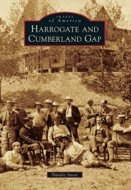Title: Harrogate and Cumberland Gap, Author: Arcadia Publishing
