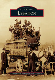 Title: Lebanon, Tennessee (Images of America Series), Author: Kim Jackson Parks