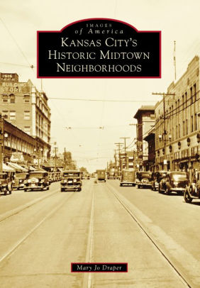 Kansas City S Historic Midtown Neighborhoods Missouri Images Of